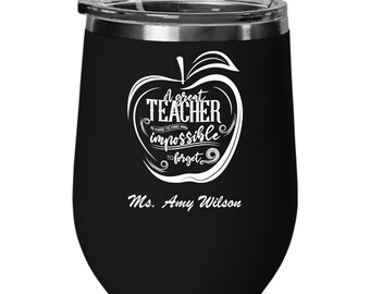 Tumbler for Teacher, Teacher Wine Tumbler, Teacher Appreciation Gift, Teacher Tumbler, Wine Glass, Teacher Gift, Gift for Teacher, Wine Gift