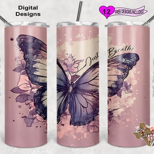 Butterfly Tumbler Wrap, Just Breathe Tumbler Wrap, Watercolor Tumbler Wrap, 20oz Sublimation Tumbler PNG, Seamless Design