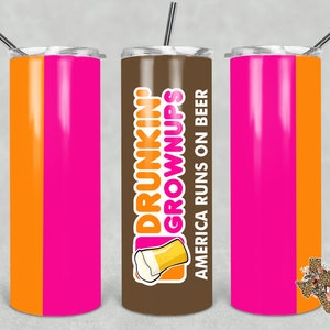 20 oz Skinny Tumbler Drunkin Grownups Sublimation Design PNG Instant DIGITAL ONLY