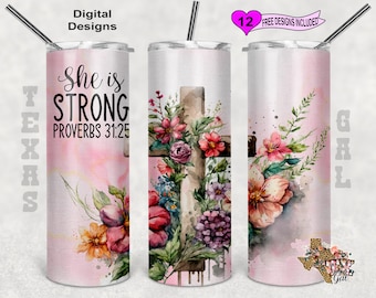 Christian Tumbler Wrap, She Is Strong Tumbler Wrap, 20oz Sublimation Tumbler PNG, Seamless Design