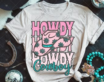 Howdy Howdy Howdy Cowboy PNG, Faux Embroidery Png, Western Retro Png, Trendy Png, Digital Download, Design for Shirt or Mug