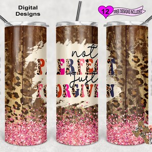 Not Perfect But Forgiven, Free Designs, 20oz Skinny Tumbler, Sublimation Design, PNG, Instant DIGITAL ONLY