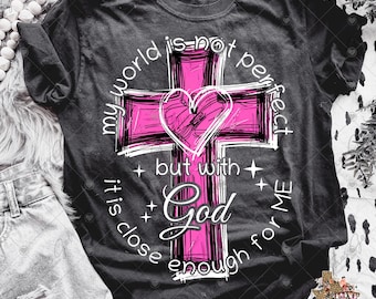 Mi mundo no es perfecto pero con Dios lo es PNG, Cruz dibujada a mano PNG, Cruz de acuarela PNG, Religiosa Png, Cristiana Png, Descarga digital