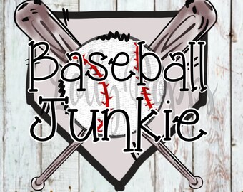 Baseball Junkie, Baseball, Sports, PNG, Sublimation, Digital Download