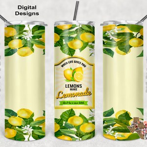 20 oz Skinny Tumbler When Life Gives You Lemons Make Lemonade Sublimation Design PNG Instant DIGITAL ONLY