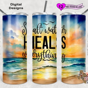 May include: A watercolor sunset over the ocean with the text "Salt water heals everything" on a stainless steel tumbler.