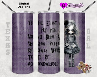 Horror Funny Tumbler Wrap, Sarcastic Tumbler Wrap, 20oz Sublimation Tumbler PNG, Seamless Design