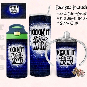 Kickin It With Mama Mini Bundle 20oz Skinny Tumbler Design 12 oz Water Bottle Sippy Cup Tumbler Sublimation Digital Download PNG