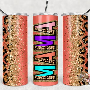 20 oz Skinny Tumbler Mama Leopard Glitter Sublimation Design PNG Instant DIGITAL ONLY