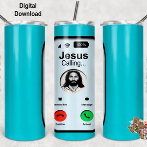 20 oz Skinny Tumbler, Jesus Is Calling, Christian Tumbler Wrap, Sublimation Design PNG Instant DIGITAL ONLY