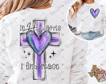 In His Arms I Find Peace PNG, Hand Drawn Cross Png, Watercolor Cross PNG, Religious Png, Christian Png, Trendy Png, Digital Download