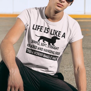 T-shirt Life Is Like A Wiener Dog Instead Of The Word Sublimation Digital Download PNG SVG
