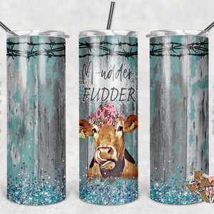 Happy Mudders Day, mothers day, cow, Tumbler design, 20 oz skinny tumbler design, tumbler, sublimation, digital download, PNG