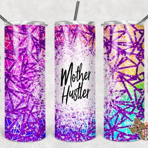 Tumbler design, Mother Hustler, 20 oz skinny tumbler design, tumbler, sublimation, digital download, PNG