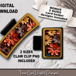 May include: Two sizes of digital downloads for a claw clip and card holder featuring a floral design with brown, orange, yellow, and teal flowers on a gold background.  The text "DIGITAL DOWNLOAD" and "BONUS 2 SIZES card holder designs included" is on the image.  The text "2 SIZES CLAW CLIP PNG INCLUDED" is also on the image.