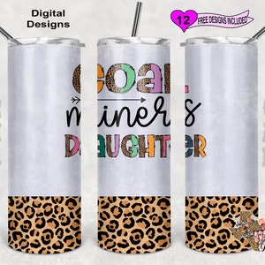 Coal Miner&#39;s Daughter Tumbler Wrap, 20 oz Skinny Tumbler Sublimation Design, Seamless Pattern