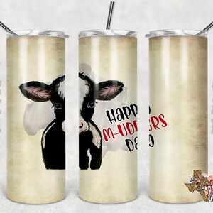 Happy Mudders day, mothers day, cow, Tumbler design, 20 oz skinny tumbler design, tumbler, sublimation, digital download, PNG