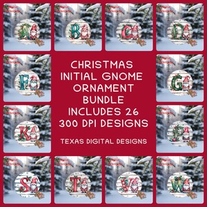 May include: A collection of Christmas ornaments featuring initial letters and gnome designs. The ornaments are round with a wood-like background and are decorated with festive elements. The text "CHRISTMAS INITIAL GNOME ORNAMENT BUNDLE" is displayed.