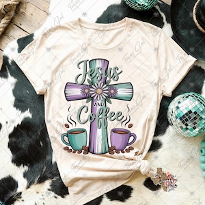 Jesus And Coffee PNG, Cross Png, Trendy Png, Mom Png, Christian Mom Png, Religious Png, Christian Png, Digital Download