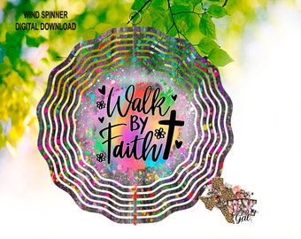 Wind Spinner Walk By Faith Splatter Neon Colors Sublimation Digital Download PNG