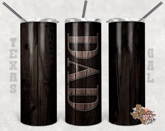 20 oz Skinny Tumbler Wood Dad Sublimation Design PNG Instant DIGITAL ONLY