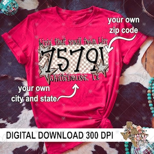Livin&#39; That Small Town Life PNG, Custom Zip Code PNG, Custom PNG, Personalized Png, Retro Png, Digital Download, Sublimation Png, Trendy Png