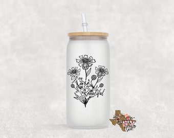 Glass Can You Are Beautiful Sublimation Design PNG Instant DIGITAL ONLY