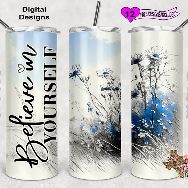 Envoltura de vaso inspirador, Cree en ti mismo vaso PNG, envoltura de vaso floral, vaso de sublimación de 20 oz PNG, diseño sin costuras