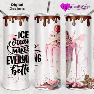 Ice Cream Makes Everything Better Tumbler Wrap, Ice Cream Tumbler Wrap, 20 oz Skinny Tumbler Sublimation Design, Seamless Pattern