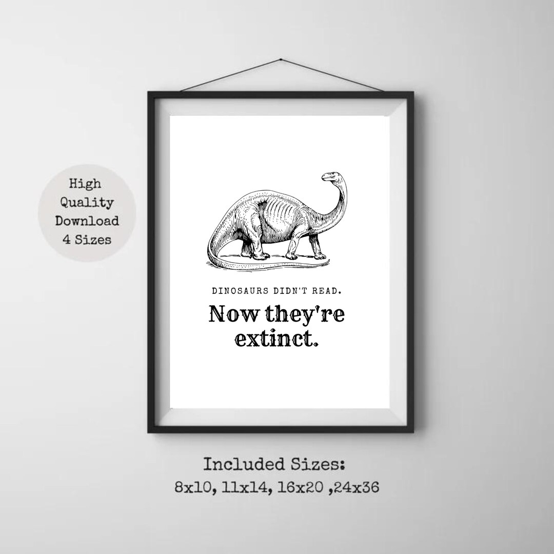 Classroom Poster Printable Dinosaurs Didn't Read Library - Etsy