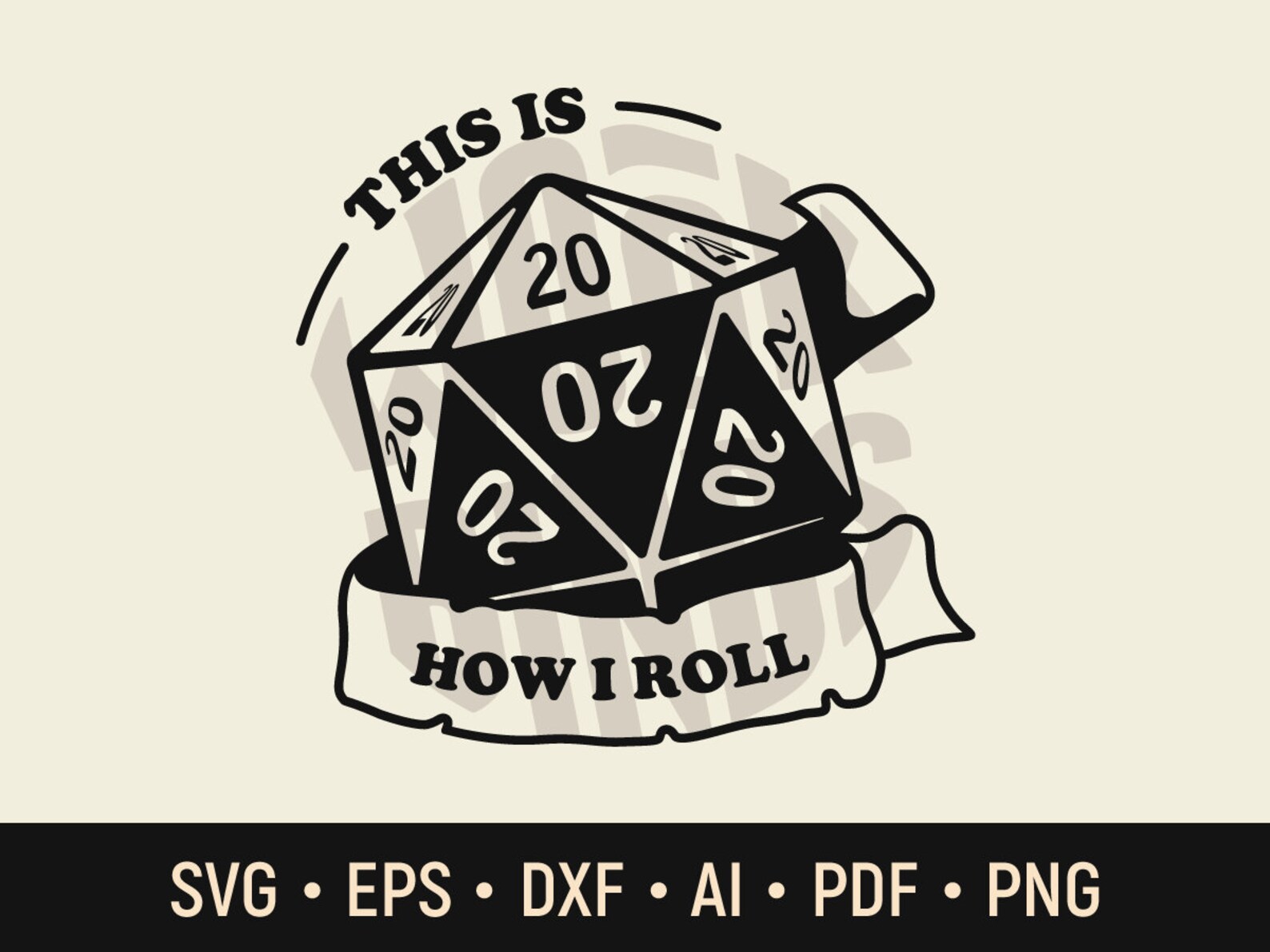 D&D This is How I Roll SVG Dnd D20 Dice D and D Vector Artwork RPG