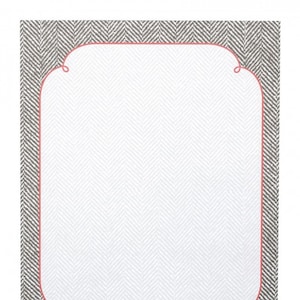 May include: A gray and white herringbone patterned stationery sheet with a red border and rounded corners.