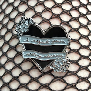 I Reject Your Mating Advances Pin (black variant)