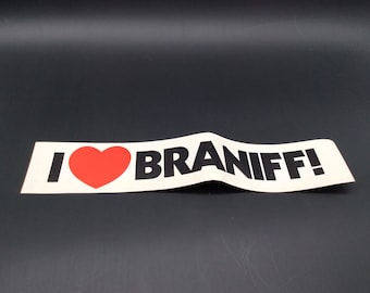 Braniff Airlines Bumper Decal Sticker I Love Braniff 15&quot; Long