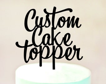 Custom Cake Topper,  Wedding Cake topper, Custom Wedding Cake Topper