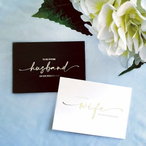 To my future wife | husband on our wedding day | Pair of Greeting Cards | Gold | Silver | Rose Gold | A6 Folded Size 105 x 148mm