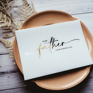 To my father on my wedding day | Greeting Card | Gold | Silver | Rose Gold | A6 Folded Size 105 x 148mm