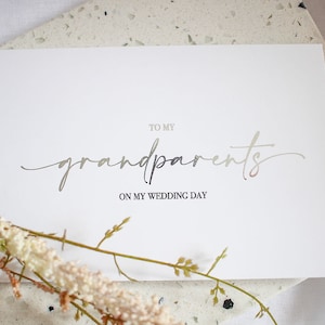 To my grandparents on my wedding day | Greeting Card | Gold | Silver | Rose Gold | A6 Size 105x148mm folded