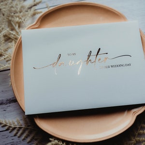 To my | our daughter on her wedding day | Greeting Card | Gold | Silver | Rose Gold | A6 Folded Size 105 x 148mm