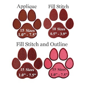 May include: Four embroidered paw print designs in shades of brown and pink, each with text indicating the stitch type and size range. The designs include Applique, Fill Stitch, and Fill Stitch and Outline.
