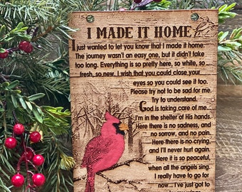 Engraved on 1/4 inch Birch Cardinals I Made It Home Memorial Plaque, Cardinal Memorial, cardinal plaque, Angels are Near, cardinal, gift