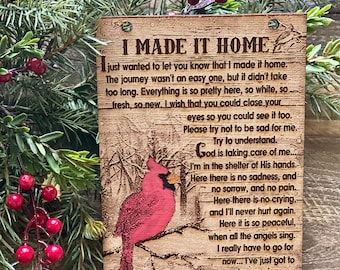 Engraved on 1/4 inch Birch Cardinals I Made It Home Memorial Plaque, Cardinal Memorial, cardinal plaque, Angels are Near, cardinal, gift