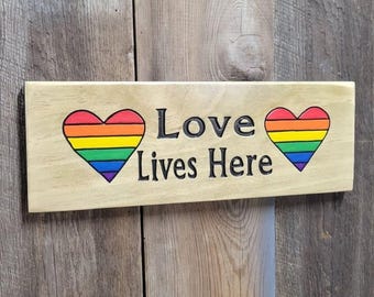 Rainbow Pride Love Lives Here Hand Carved Wooden Sign | LGBTQ Front Door Decor