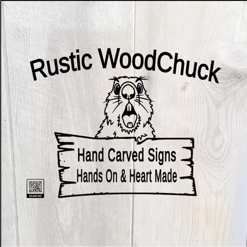 Rustic WoodChuck hand carved wooden signs logo, logo has an outline of a WoodChuck holding a Live Edge Style sign that says, Hand Carved Signs, Hands on & Heart made.