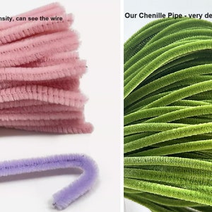 May include: Two bundles of chenille pipe cleaners, one pink and one green. The pink bundle is labeled "Other Chenille Pipe - low density, can see the wire". The green bundle is labeled "Our Chenille Pipe - very dense".