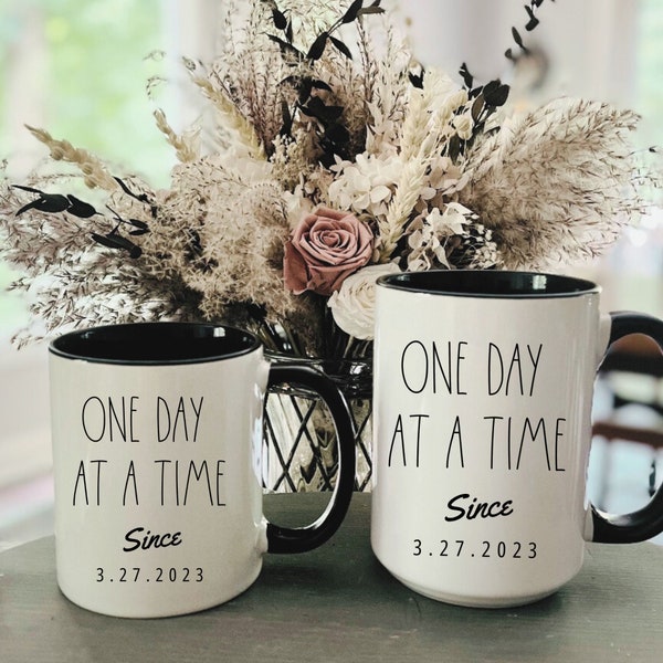 One Day at a Time Sober Date Gift Mug, Personalized Sobriety Gift for Men, Sobriety Gift for Women, 1 Year Sober Gift, Sober Anniversary