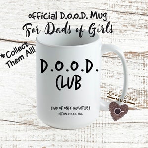 Funny Dad Gifts From Daughter Mug Quotes for Daughters and Dads Best Fathers Day, Birthday Gift for Dads of Only Daughters D.O.O.D Club image 1