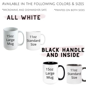 May include: Two white mugs with black handles and black interiors. The mugs are available in two sizes: 11 oz standard and 15 oz large. The text "ALL WHITE" is written in pink at the top of the image.