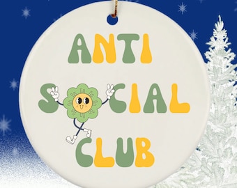 Anti Social Club Ornament, Anti-social Club Gifts, Anti Social Club Gifts, Anitsocial Butterfly, Introverted Gifts