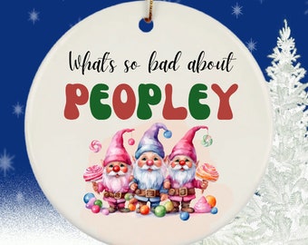 Extrovert Ornament, Extrovert Gifts, Peopley Ornament, Social Butterfly Gifts, Comedian Gift